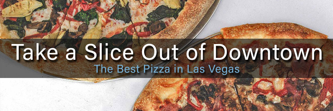 Satisfy Your Cravings: Best Pizza in Las Vegas